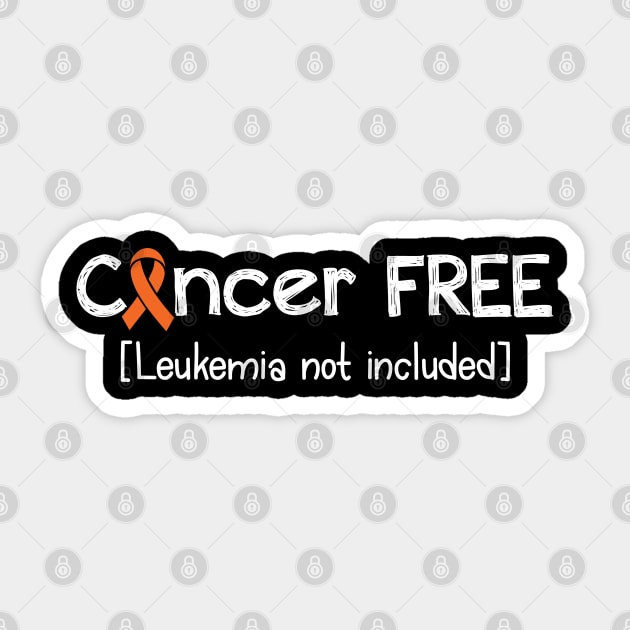 Cancer FREE- Leukemia Cancer Gifts Leukemia Cancer Awareness Sticker by AwarenessClub